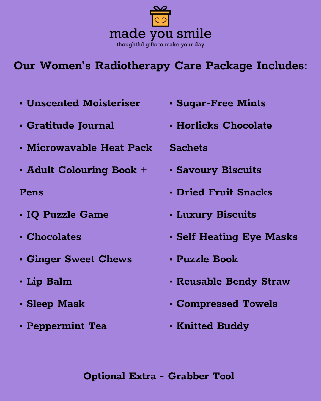 A purple promotional graphic with the heading 'Our Women's Radiotherapy Care Package Includes:' and a bulleted list of included items such as unscented moisturiser, gratitude journal, heat pack, pens, colouring book, puzzle game, chocolates, biscuits, mints, eye masks, straw, towels, and a knitted buddy. The top also shows the brand name 'made you smile' with a small gift icon.