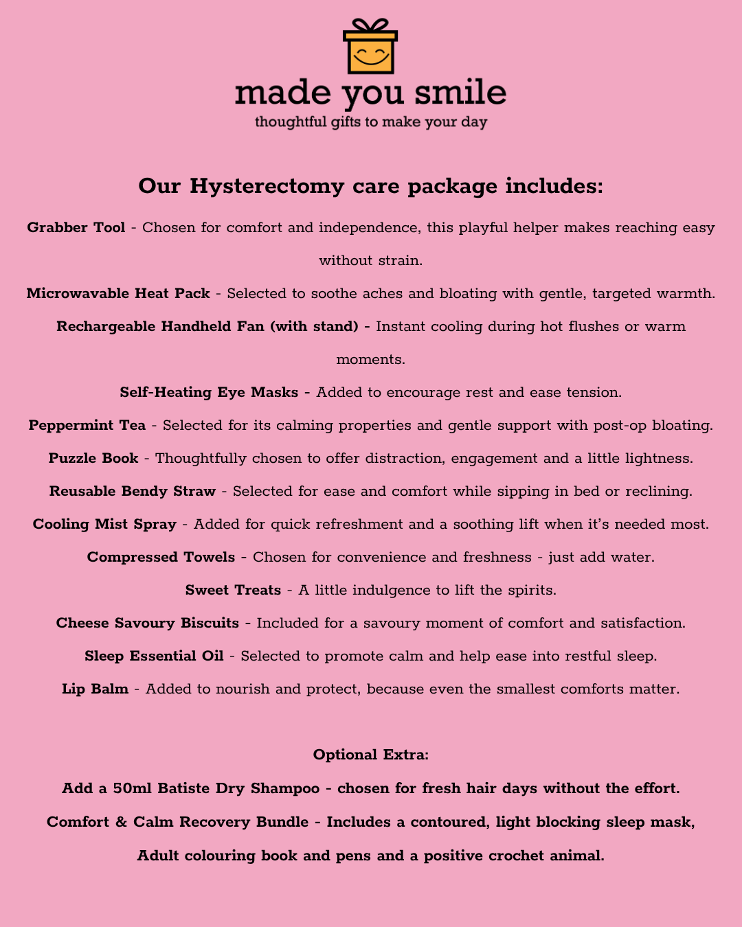 A pink informational card with the heading 'made you a smile' and a small gift box icon, followed by text outlining a hysterectomy care package with items such as a grabber tool, microwaveable heat pack, reusable hand fan, eye masks, peppermint tea, puzzle book, soothing spray, compressed towels, sweets, and sleep essentials.