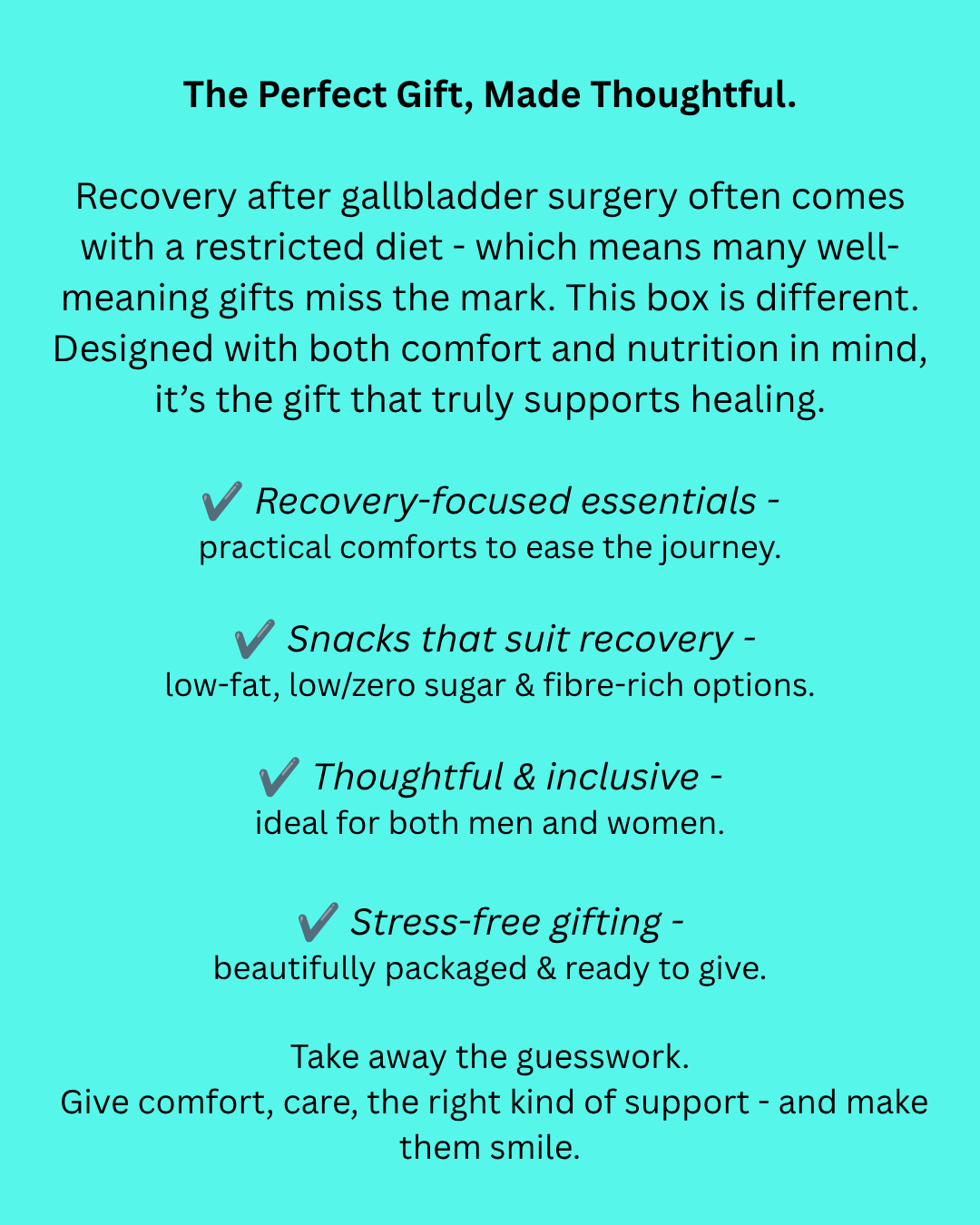 A turquoise promotional graphic with black text describing a gallbladder surgery recovery gift box. It lists benefits such as recovery-focused essentials, snacks suitable for recovery, thoughtful and inclusive packaging, and stress-free gifting, with checkmarks next to each point.
